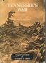 Tennessee's War: 1861-1865 : Described by Participants
