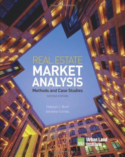 Real Estate Market Analysis: Methods and Case Studies, Second Edition