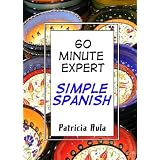 60 Minute Expert: Simple Spanish