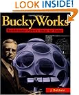 Bucky Works : Buckminster Fuller's Ideas for Today