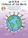 More Children of the World: Folk Songs and Fun Facts from Many Lands Arranged for Beginning 2-Part Voices (Kit), Book & Enhanced CD