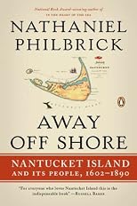 Away Off-Shore: Nantucket Island and Its People, 1602-1890