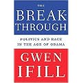 The Breakthrough (Politics and Race in the Age of Obama) (Hardcover)