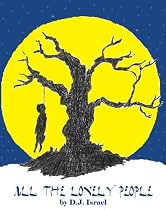 All the Lonely People -From Free Kindle Books Library