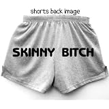 Flirty Diva Tees Woman's Fitness Workout Shorts-Skinny Bitch-Grey