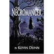 The Necromancer ~ Kevin Dunn