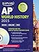 Kaplan AP World History 2015: Book + Online + DVD (Kaplan Test Prep)