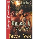 double e ranch slick rock 2 siren publishing menage everlasting