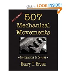 507 Mechanical Movements: Mechanisms and Devices