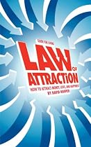 Guide for Living: Law of Attraction - How to Attract Money, Love, and Happiness