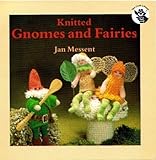 Knitted gnomes and fairies