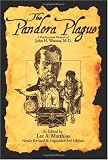 The Pandora Plague: A Posthumous Memoir of John H. Watson, M.D.