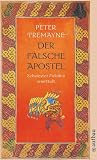 Der falsche Apostel: Schwester Fidelma ermittelt - Peter Tremayne