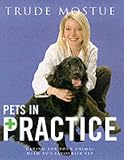 Pets in Practice: Animal Stories from Tv's Favourite Vet