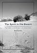 The Spirit in the Desert: Pilgrimages to Sacred Sites in the Owens Valley