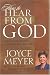 How to Hear From God: Learn to Know His Voice and Make the Right Decisions