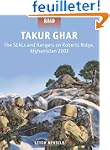 Takur Ghar - The SEALs and Rangers on...