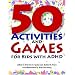 50 Activities and Games for Kids with ADHD