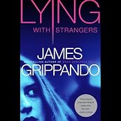Lying with Strangers | [James Grippando]