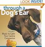 Through a Dog's Ear: Music to Calm Yo...
