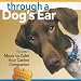 Through a Dog's Ear: Music to Calm Your Canine Companion, Volume 1