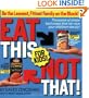 Eat This Not That! for Kids!: Be the Leanest, Fittest Family on the Block!
