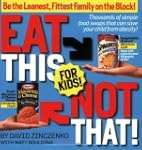 Eat This Not That! for Kids!: Be the...