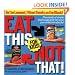 Eat This Not That! for Kids!: Be the Leanest, Fittest Family on the Block!