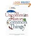 An Uncommon History of Common Things