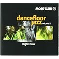 Mojo Club Vol. 11 (Right Now)