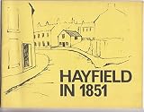 Hayfield in 1851 : a Derbyshire textile village as seen through the 1851 census