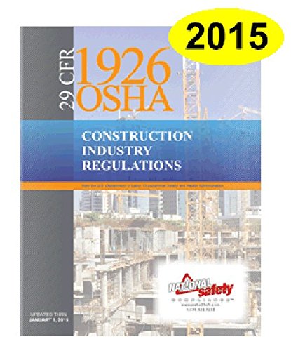 May 2015 Edition 29 CFR 1926 OSHA Construction Industry Regulations