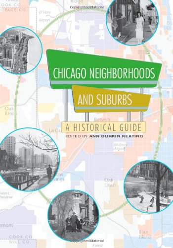 chicago neighborhoods and suburbs a historical guide