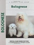 Bolognese (Comprehensive Owner's Guide)