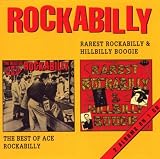 Rarest Rockabilly & Hillbilly Boogie: The Best of Ace Rockabilly