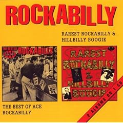 Rarest Rockabilly & Hillbilly Boogie/Best of Ace Rockabilly