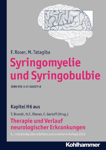 Syringomyelie und Syringobulbie: H6 Therapie und Verlauf neurologischer Erkrankungen (German Edition)