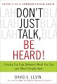 Don't Just Talk, Be Heard!