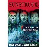 SunStruck:16InfamousMurdersintheSunshineState