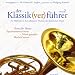 Der Klassik(ver)f�hrer, Band 2, 1 CD: Ein H�rbuch zu den sch�nsten Themen der klassischen Musik