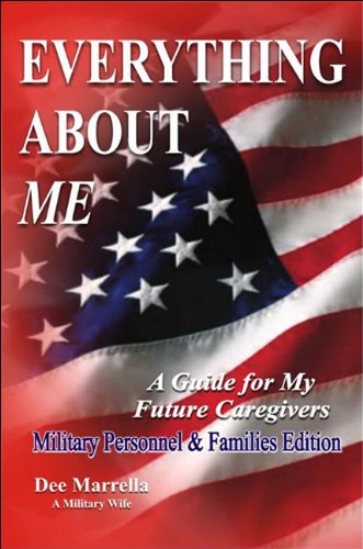 everything about me for military personnel and families a guide for my future caregivers