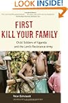 First Kill Your Family: Child Soldier...