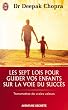Les sept lois pour guider vos enfants sur la voie du succ�s - Transmettez de vraies valeurs