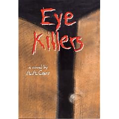 Eye Killers: A Novel