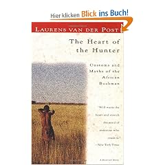 The Heart of the Hunter: Customs and Myths of the African Bushman (Harvest/HBJ Book)