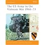 Battle Orders 33: The US Army in the Vietnam War 1965-73 (Battle Orders)