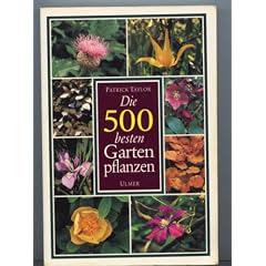 Die 500 besten Gartenpflanzen