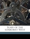 Slabs of the sunburnt West