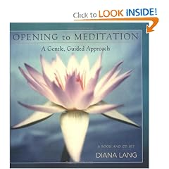 Opening to Meditation: A Gentle, Guided Approach (Book & CD)