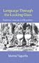 Language through the Looking Glass: Exploring Language and Linguistics